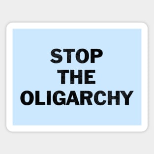 Stop the oligarchy Magnet